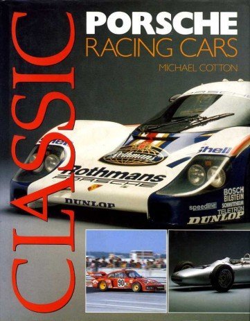 Stock image for Classic Porsche Racing Cars for sale by Goldstone Books