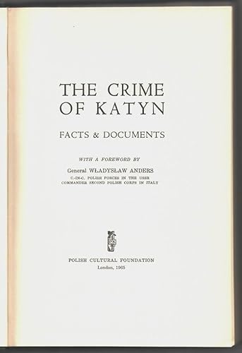 Imagen de archivo de The Crime of Katyn: Facts and Documents a la venta por Book Dispensary