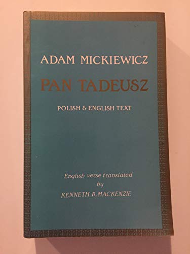 9780850651447: PAN TADEUSZ, OR, THE LAST FORAY IN LITHUANIA: A TALE OF THE GENTRY IN THE YEARS 1811 AND 1812