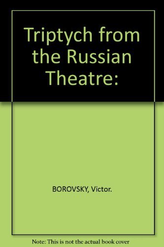 Beispielbild fr A Triptych from the Russian Theatre: The Komissarzhevskys zum Verkauf von Powell's Bookstores Chicago, ABAA