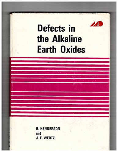 Stock image for DEFECTS IN THE ALKALINE EARTH OXIDES. for sale by de Wit Books