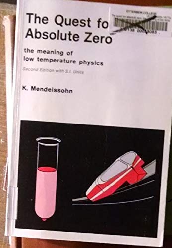 Imagen de archivo de The Quest for Absolute Zero: The Meaning of Low Temperature Physics a la venta por Anybook.com