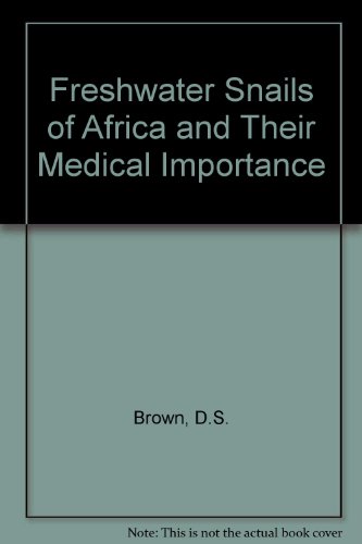 Freshwater Snails of Africa and Their Medical Importance - Brown, D.S.