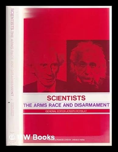 Imagen de archivo de Scientists, the Arms Race and Disarmament a la venta por medimops
