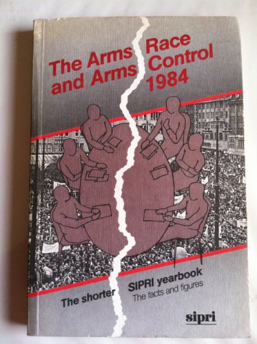 9780850662641: The Arms Race and Arms Control 1984