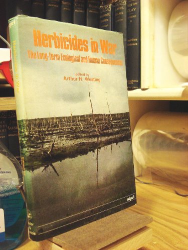 9780850662658: Herbicides in War: The Long-term Ecological and Human Consequences