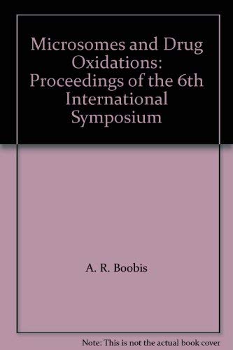 Beispielbild fr Microsomes and Drug Oxidations: Proceedings of the 6th International Symposium zum Verkauf von medimops