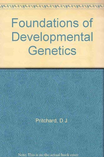 Foundatns Devel Genetics Pb (9780850662870) by Pritchard