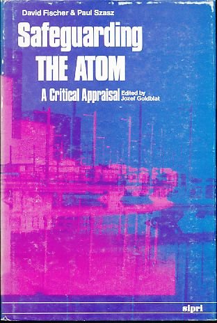 Safeguarding The Atom (9780850663068) by Fischer