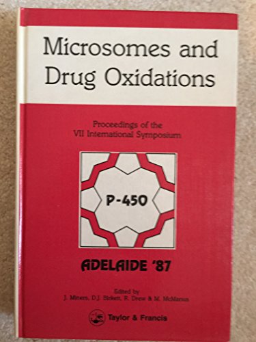 Beispielbild fr Microsomes and Drug Oxidations: Proceedings of the 7th Symposium-Adelaide, Australia August, 1987 (Microsomes and Drug Oxidations: International Symposium Proceedings) zum Verkauf von Buchpark