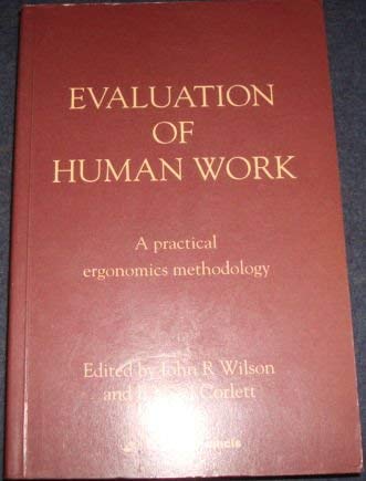 Evaluation of Human Work: A Practical Ergonomics Methodology