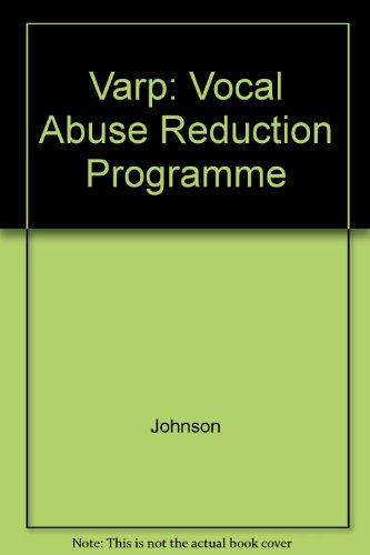 Vocal Abuse Re-education Programme (9780850665659) by Johnson, Thomas S.