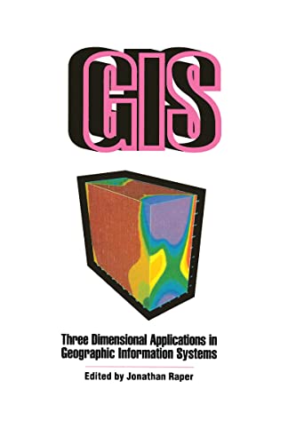 Imagen de archivo de Three Dimensional Applications in Geographical Information Systems a la venta por Bingo Books 2