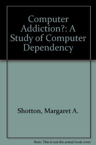 9780850667950: Computer Addiction?: A Study of Computer Dependency