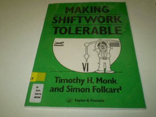 Stock image for Making Shiftwork Tolerable for sale by WorldofBooks