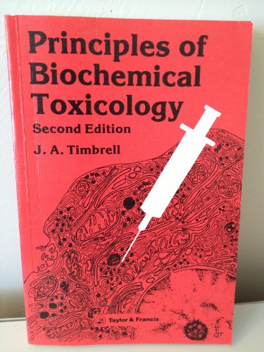 9780850668322: Principles of Biochemical Toxicology