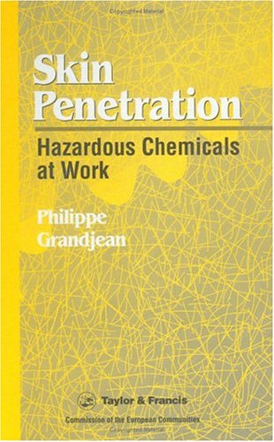 Imagen de archivo de Skin Penetration: Hazardous Chemicals At Work a la venta por Dogtales