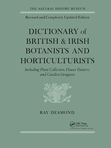 Stock image for Dictionary Of British And Irish Botanists And Horticulturalists Including plant collectors, flower painters and garden designers for sale by Chiron Media