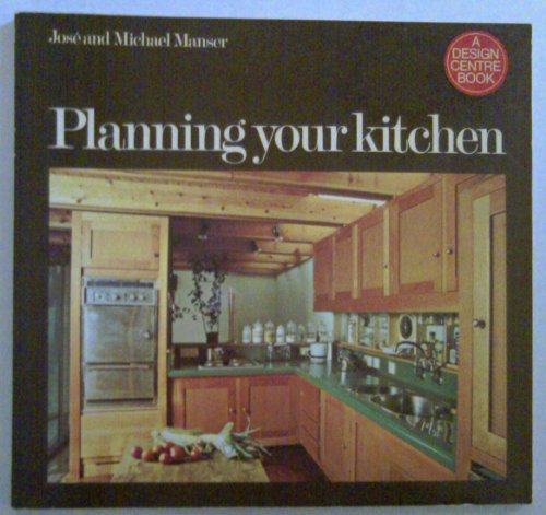 Stock image for Planning your kitchen (A Design Centre book) for sale by Wonder Book
