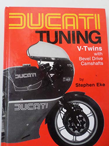 9780850770926: Ducati Tuning: V-twins with Bevel Drive Camshafts