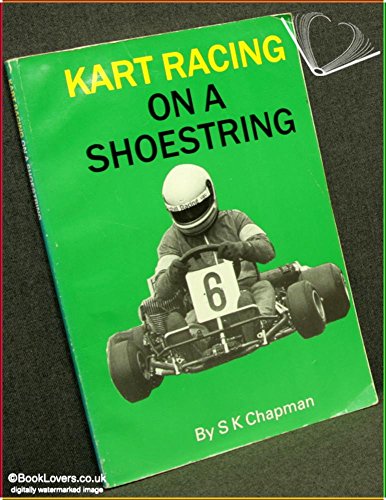 Imagen de archivo de Kart Racing on a Shoestring a la venta por Lady Lisa's Bookshop