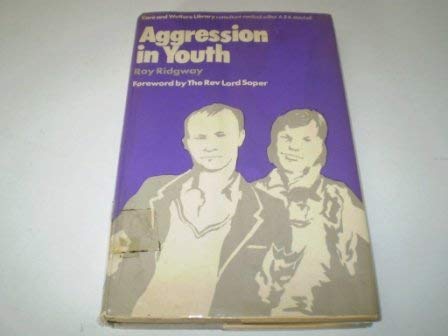 Stock image for Aggression in Youth (The Care and Welfare Library) for sale by Phatpocket Limited
