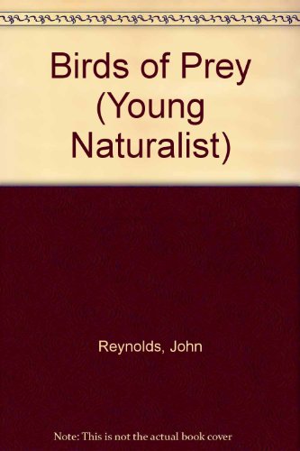 Stock image for Birds of Prey (Young Naturalist) for sale by Drew