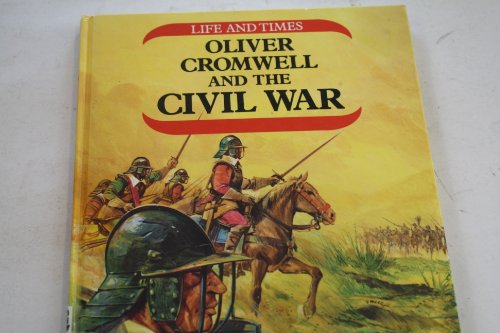 Imagen de archivo de Oliver Cromwell And The Civil War a la venta por WorldofBooks