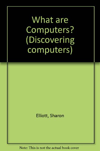 9780850784602: What Are Computers? (Discovering Computers)