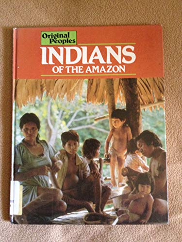 Beispielbild fr Indians of the Amazon zum Verkauf von Better World Books