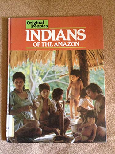 Imagen de archivo de Indians of the Amazon a la venta por Better World Books