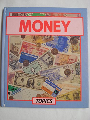 Beispielbild fr Money (Topics) zum Verkauf von Robinson Street Books, IOBA