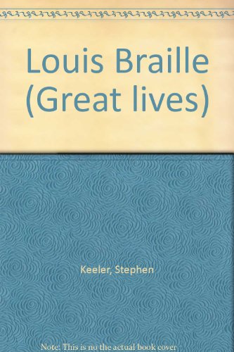 Stock image for Louis Braille (Great Lives) for sale by Phatpocket Limited