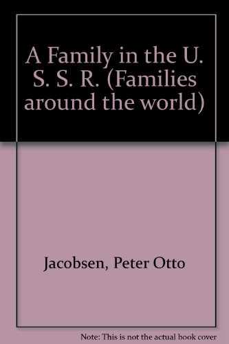 9780850786309: A Family in the U. S. S. R. (Families Around the World)