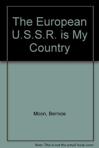 The European U.S.S.R. Is My Country (9780850786798) by Unknown Author