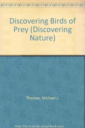 Stock image for Discovering Birds of Prey for sale by RIVERLEE BOOKS