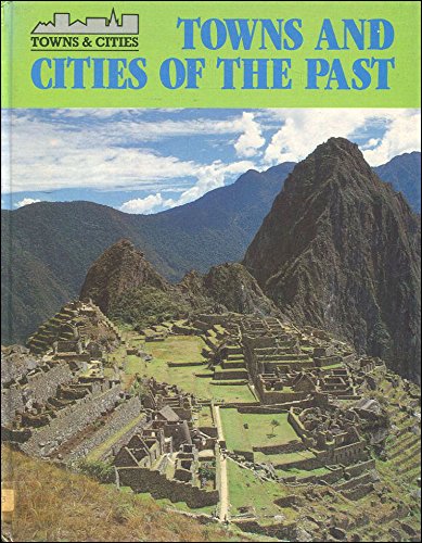 Stock image for Towns And Cities Of The Past for sale by Goldstone Books