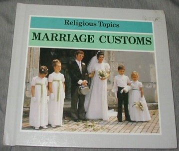 Marriage Customs (Religious Topics) (9780850787184) by Jon Mayled