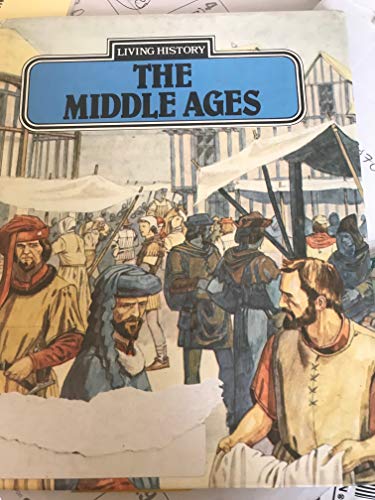 9780850788075: The Middle Ages (Living History)