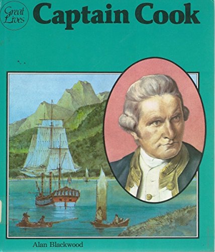 Captain Cook (Great Lives) (9780850788877) by Alan Blackwood