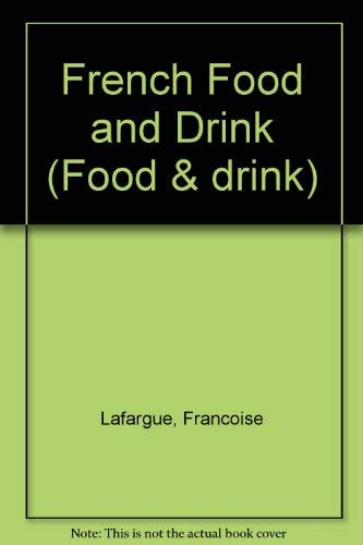 Beispielbild fr French Food and Drink zum Verkauf von Better World Books