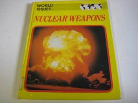 Beispielbild fr Nuclear Weapons (World Issues) zum Verkauf von medimops