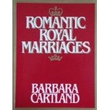 Stock image for Romantic Royal Marriages for sale by WorldofBooks