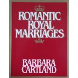 9780850791112: Romantic Royal Marriages