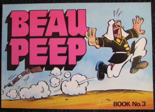 Stock image for Beau Peep Book 3 : The Adventures of Legionnaire Beau Peep: Bk. 3 for sale by Leaf Ends