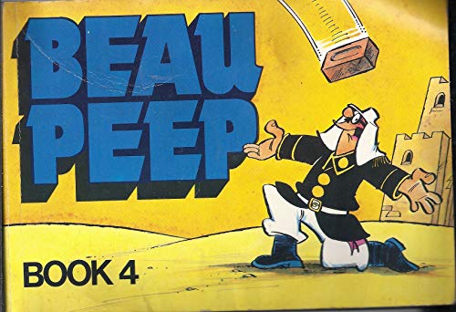 Stock image for Beau Peep Book: Bk. 4: The Adventures of Legionnaire Beau Peep for sale by Reuseabook