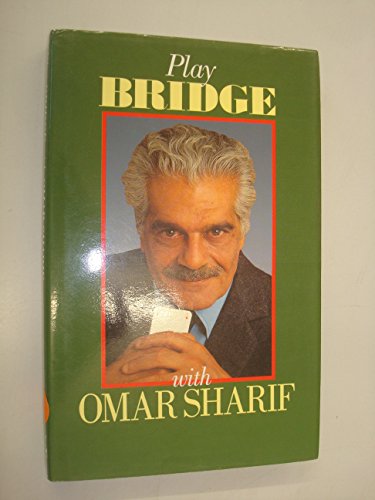 Beispielbild fr Play Bridge with Omar Sharif zum Verkauf von WorldofBooks
