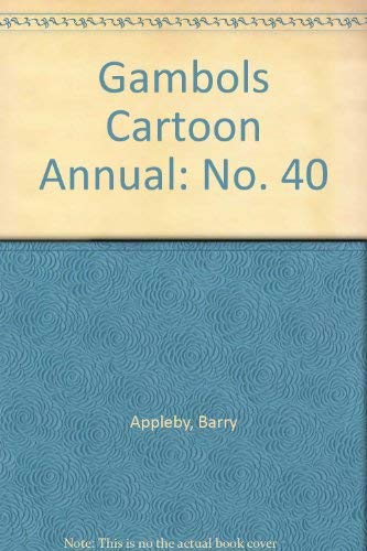 Stock image for Gambols Cartoon Annual: No. 40 for sale by WorldofBooks