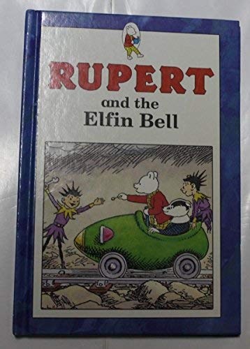 Imagen de archivo de Rupert and the Elfin Bell a la venta por Wonder Book