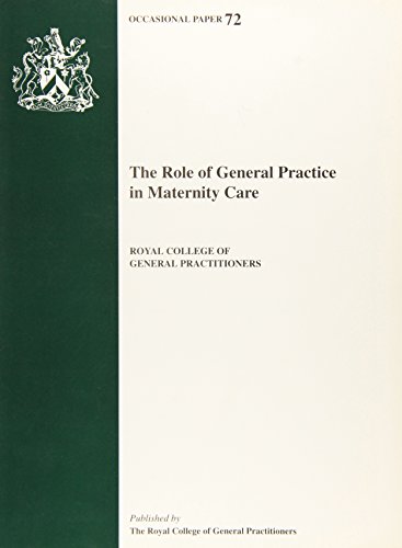 Imagen de archivo de The Role of General Practice in Maternity Care (The Occasional Paper Series) a la venta por Phatpocket Limited